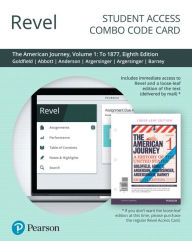 Title: Revel + Print Combo Access Code for American Journey, The: A History of the United States To 1877, Volume 1 / Edition 8, Author: David Goldfield