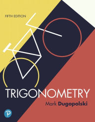 Title: Trigonometry / Edition 5, Author: Mark Dugopolski