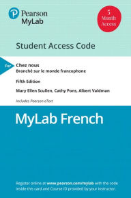 Title: MyLab French with Pearson eText Access Code (5 Months) for Chez nous: Branché sur le monde francophone / Edition 5, Author: Albert Valdman