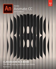 Title: Adobe Animate CC Classroom in a Book / Edition 1, Author: Russell Chun