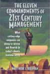 The Eleven Commandments of 21st Century Management: What Cutting-Edge Companies are Doing to Survive and Flourish in Today's Chaotic Business World