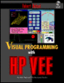 Visual Programming with Hp VEE / Edition 2