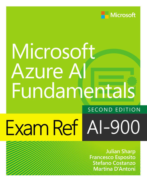 Exam Ref AI-900 Microsoft Azure AI Fundamentals