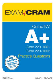 Download free ebooks for kindle fire CompTIA A+ Practice Questions Exam Cram Core 1 (220-1001) and Core 2 (220-1002) 9780135566268