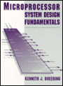 Microprocessor System Design Fundamentals / Edition 1