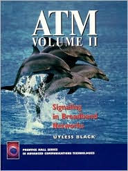 ATM Volume II: Signaling in Broadband Networks