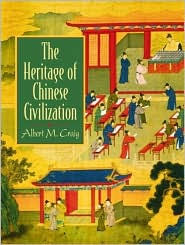 The Heritage of Chinese Civilization / Edition 1