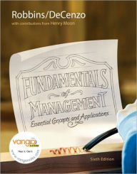 Fundamentals of Management: Essential Concepts and Applications / Edition 6