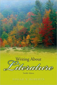 Writing About Literature / Edition 12