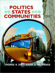 Politics in States and Communities / Edition 13