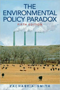 The Environmental Policy Paradox / Edition 5