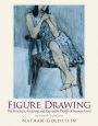 Figure Drawing: The Structural Anatomy and Expressive Design of the Human Form / Edition 7