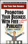 Promoting Your Business with Free (or Almost Free) Publicity