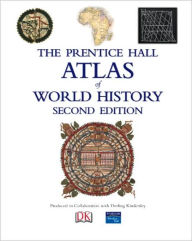 Title: Prentice Hall Atlas of World History / Edition 2, Author: Pearson Education