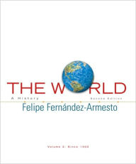 The World: A History, Volume 2 / Edition 2
