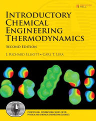 Title: Introductory Chemical Engineering Thermodynamics / Edition 2, Author: J. Elliott