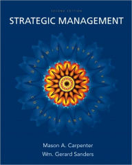 Title: Strategic Management: Concepts and Cases and MyStratLab with eBook Package / Edition 2, Author: Mason Carpenter