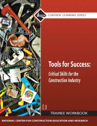Title: Tools for Success Workbook / Edition 3, Author: NCCER