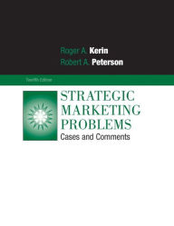 Strategic Marketing Problems: Cases and Comments / Edition 12