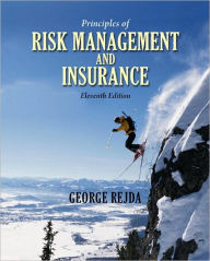 Principles of Risk Management and Insurance / Edition 11