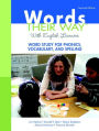 Words Their Way with English Learners: Word Study for Phonics, Vocabulary, and Spelling