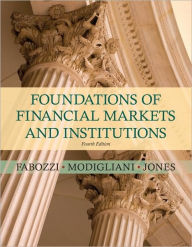 Foundations of Financial Markets and Institutions / Edition 4