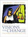 Visions for Change: Crime and Justice in the Twenty-First Century / Edition 5