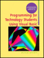 Programming for Technology Students Using Visual Basic