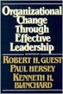 Organizational Change Through Effective Leadership / Edition 2