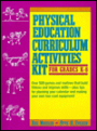 Physical Education Curriculum Activities Kit for Grades K-6