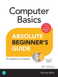 Title: Computer Basics Absolute Beginner's Guide, Windows 10 Edition, Author: Michael Miller