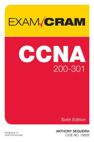 Title: CCNA 200-301 Exam Cram, Author: Anthony Sequeira