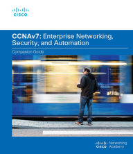 Title: Enterprise Networking, Security, and Automation Companion Guide (CCNAv7), Author: Cisco Networking Academy