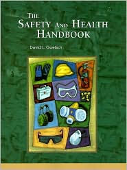 Title: The Safety and Health Handbook / Edition 1, Author: David L. Goetsch