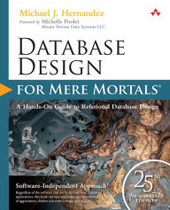 Title: Database Design for Mere Mortals: 25th Anniversary Edition, Author: Michael J Hernandez