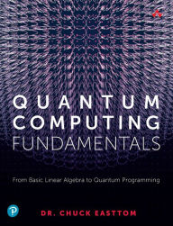 Title: Quantum Computing Fundamentals, Author: William (Chuck) Easttom II