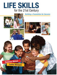 Life Skills for the 21st Century: Building a Foundation for Success