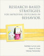 Research-Based Strategies for Improving Outcomes in Behavior / Edition 1