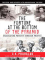 The Fortune at the Bottom of the Pyramid, Revised and Updated 5th Anniversary Edition: Eradicating Poverty Through Profits