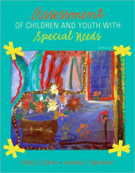 Title: Assessment of Children and Youth with Special Needs / Edition 4, Author: Libby G. Cohen