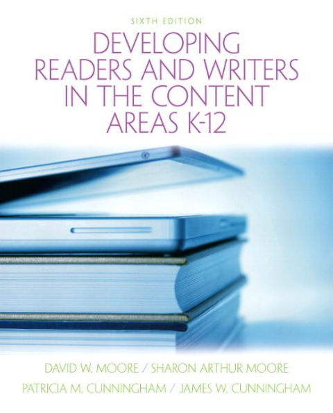 Developing Readers and Writers in the Content Areas K-12 / Edition 6