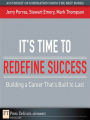 It's Time to Redefine Success: Building a Career That's Built to Last