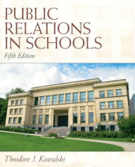 Public Relations in Schools / Edition 5