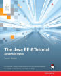 The Java EE 6 Tutorial: Advanced Topics / Edition 4