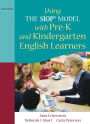 Using THE SIOP MODEL with Pre-K and Kindergarten English Learners / Edition 1