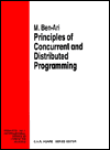 Title: Principles of Concurrent and Distributed Programming / Edition 1, Author: M. Ben-Ari