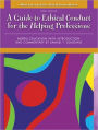 A Guide to Ethical Conduct for the Helping Professions / Edition 3