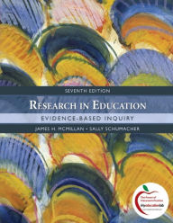 Title: Research in Education: Evidence-Based Inquiry / Edition 7, Author: James McMillan
