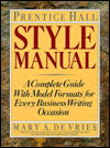 Prentice Hall Style Manual: A Complete Guide with Model Formats for Every Business Writing