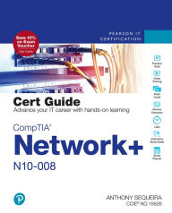 Title: CompTIA Network+ N10-008 Cert Guide, Author: Anthony Sequeira